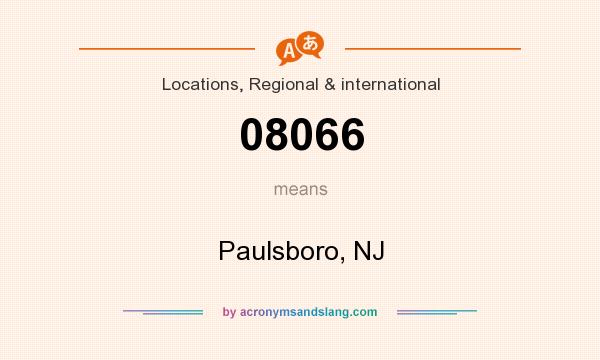 What does 08066 mean? It stands for Paulsboro, NJ