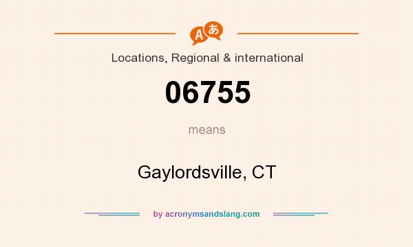 What does 06755 mean? It stands for Gaylordsville, CT