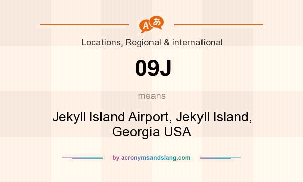 What does 09J mean? It stands for Jekyll Island Airport, Jekyll Island, Georgia USA