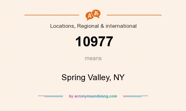 What does 10977 mean? It stands for Spring Valley, NY