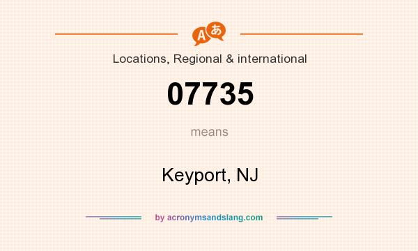 What does 07735 mean? It stands for Keyport, NJ