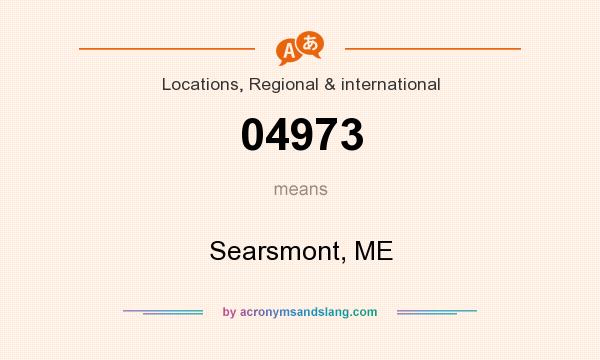 What does 04973 mean? It stands for Searsmont, ME