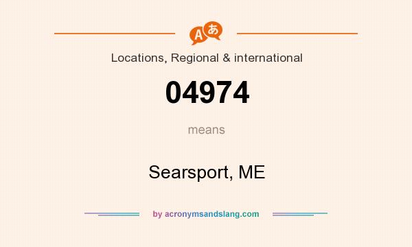 What does 04974 mean? It stands for Searsport, ME