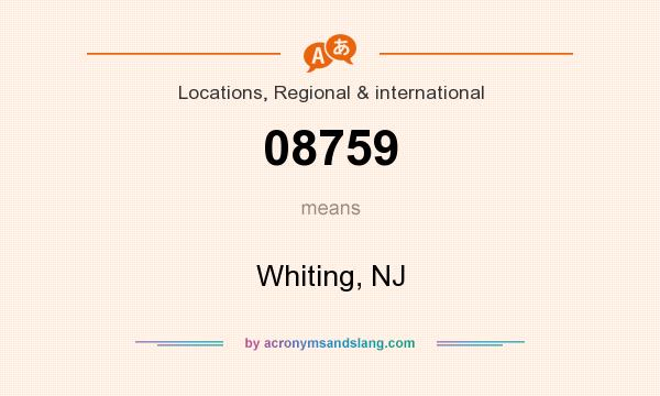 What does 08759 mean? It stands for Whiting, NJ