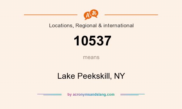 What does 10537 mean? It stands for Lake Peekskill, NY