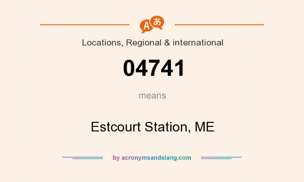 What does 04741 mean? It stands for Estcourt Station, ME