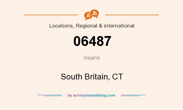 What does 06487 mean? It stands for South Britain, CT