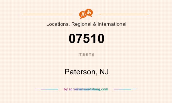 What does 07510 mean? It stands for Paterson, NJ