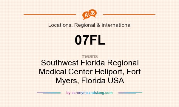 What does 07FL mean? It stands for Southwest Florida Regional Medical Center Heliport, Fort Myers, Florida USA