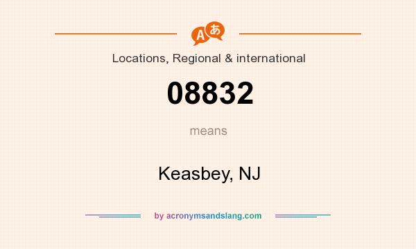 What does 08832 mean? It stands for Keasbey, NJ