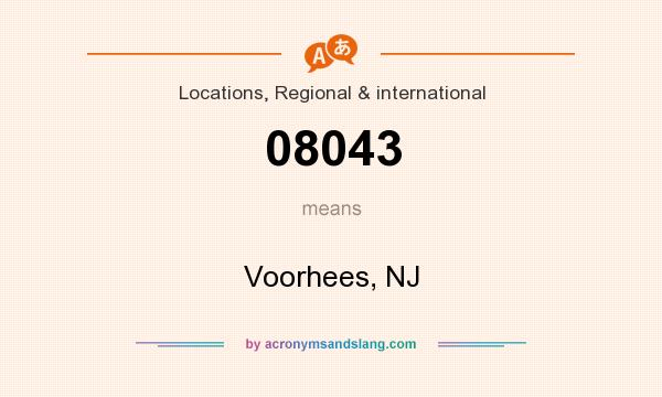What does 08043 mean? It stands for Voorhees, NJ