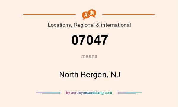 What does 07047 mean? It stands for North Bergen, NJ
