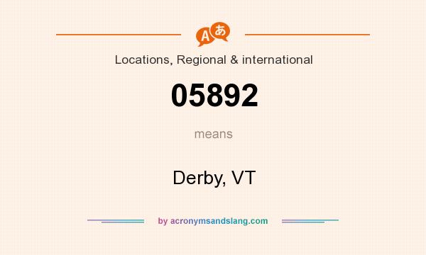 What does 05892 mean? It stands for Derby, VT