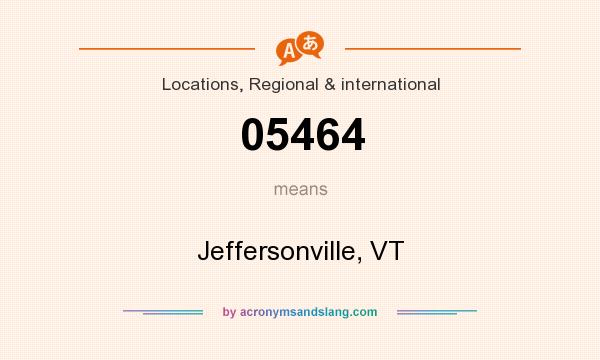 What does 05464 mean? It stands for Jeffersonville, VT
