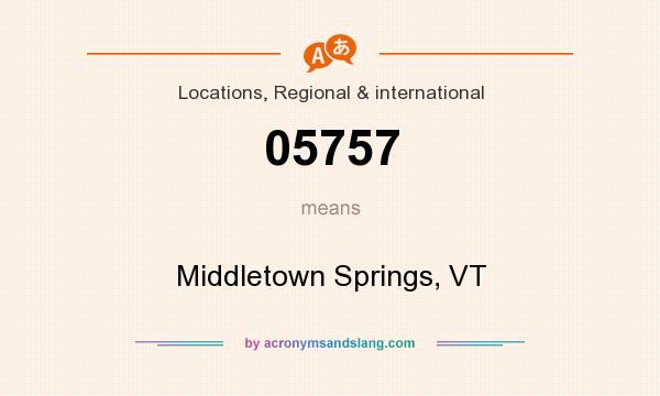 What does 05757 mean? It stands for Middletown Springs, VT