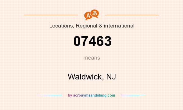 What does 07463 mean? It stands for Waldwick, NJ