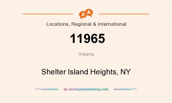 What does 11965 mean? It stands for Shelter Island Heights, NY