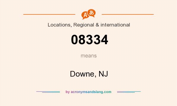 What does 08334 mean? It stands for Downe, NJ