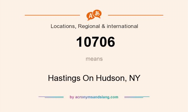 What does 10706 mean? It stands for Hastings On Hudson, NY