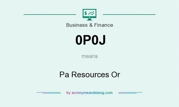 What does 0P0J mean? It stands for Pa Resources Or