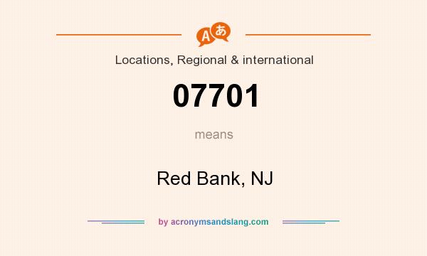 What does 07701 mean? It stands for Red Bank, NJ