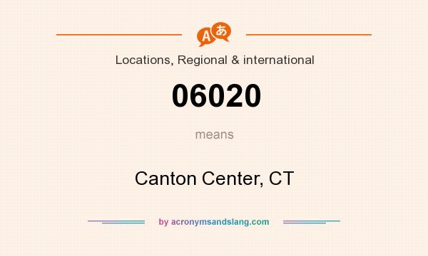 What does 06020 mean? It stands for Canton Center, CT