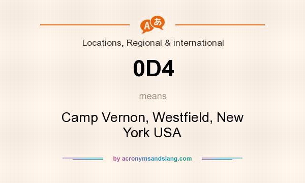 What does 0D4 mean? It stands for Camp Vernon, Westfield, New York USA