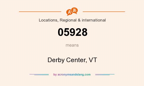 What does 05928 mean? It stands for Derby Center, VT