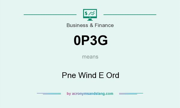 What does 0P3G mean? It stands for Pne Wind E Ord