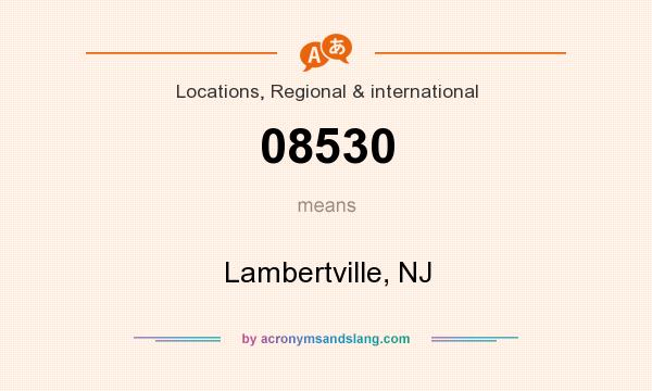 What does 08530 mean? It stands for Lambertville, NJ