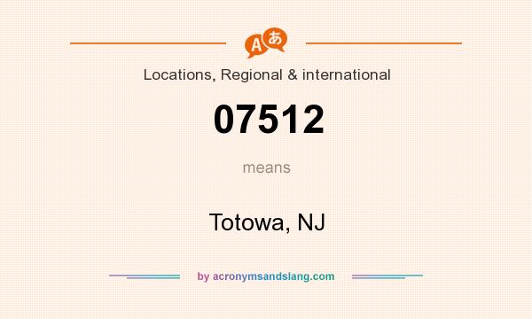 What does 07512 mean? It stands for Totowa, NJ
