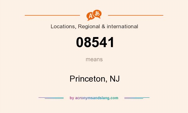 What does 08541 mean? It stands for Princeton, NJ