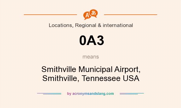 What does 0A3 mean? It stands for Smithville Municipal Airport, Smithville, Tennessee USA