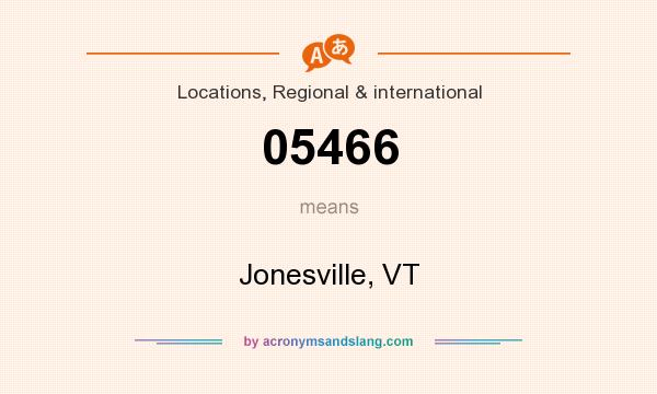 What does 05466 mean? It stands for Jonesville, VT