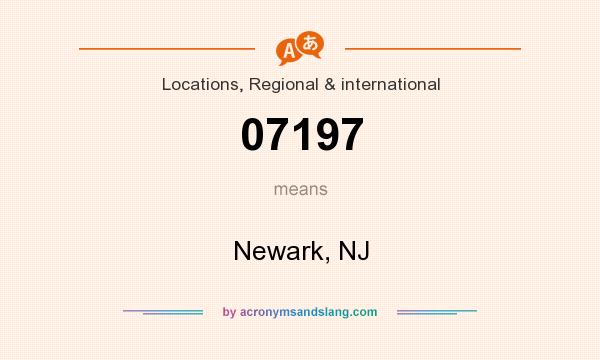 What does 07197 mean? It stands for Newark, NJ