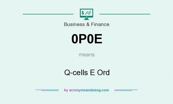 What does 0P0E mean? It stands for Q-cells E Ord
