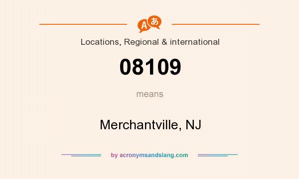 What does 08109 mean? It stands for Merchantville, NJ