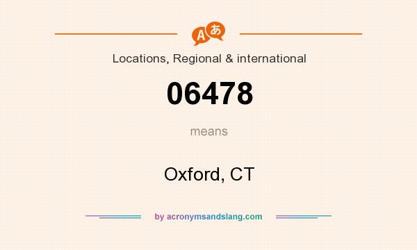What does 06478 mean? It stands for Oxford, CT