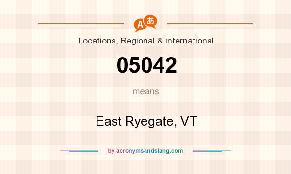 What does 05042 mean? It stands for East Ryegate, VT
