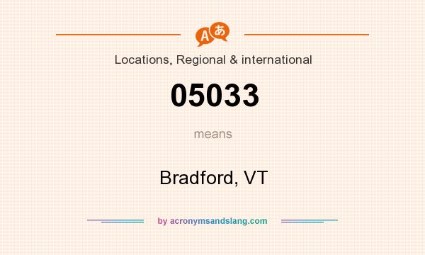 What does 05033 mean? It stands for Bradford, VT