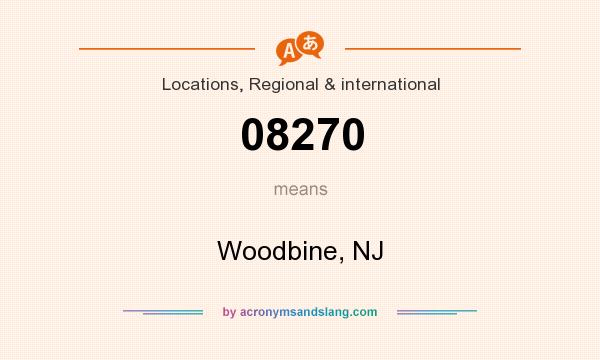 What does 08270 mean? It stands for Woodbine, NJ