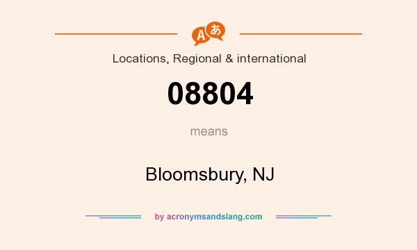 What does 08804 mean? It stands for Bloomsbury, NJ