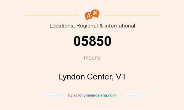What does 05850 mean? It stands for Lyndon Center, VT