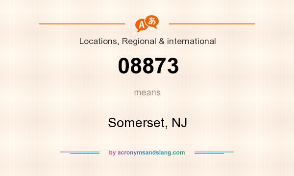 What does 08873 mean? It stands for Somerset, NJ