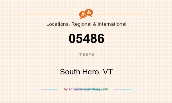 What does 05486 mean? It stands for South Hero, VT