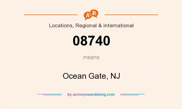 What does 08740 mean? It stands for Ocean Gate, NJ