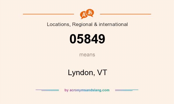 What does 05849 mean? It stands for Lyndon, VT