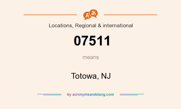 What does 07511 mean? It stands for Totowa, NJ