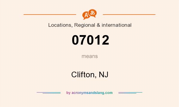 What does 07012 mean? It stands for Clifton, NJ