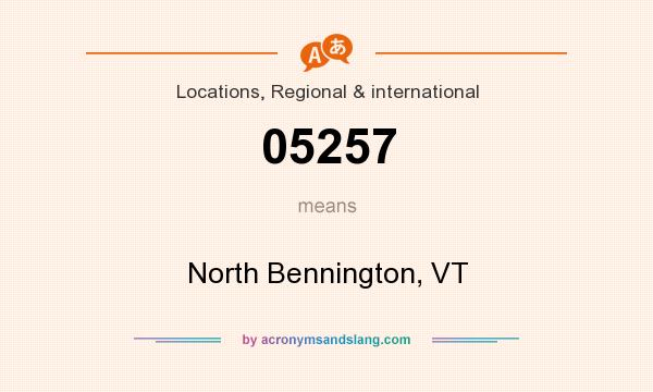 What does 05257 mean? It stands for North Bennington, VT